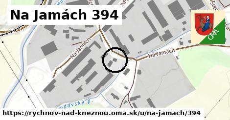 Na Jamách 394, Rychnov nad Kněžnou