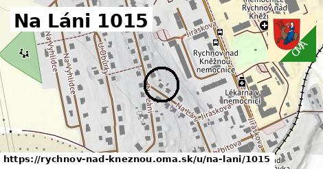 Na Láni 1015, Rychnov nad Kněžnou