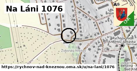 Na Láni 1076, Rychnov nad Kněžnou