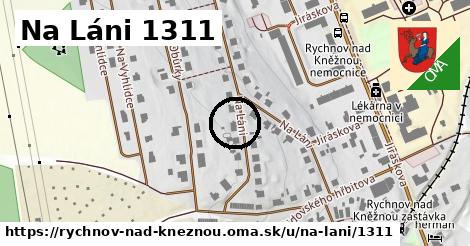 Na Láni 1311, Rychnov nad Kněžnou