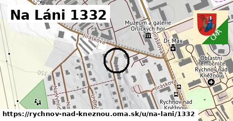 Na Láni 1332, Rychnov nad Kněžnou