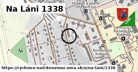 Na Láni 1338, Rychnov nad Kněžnou