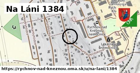 Na Láni 1384, Rychnov nad Kněžnou