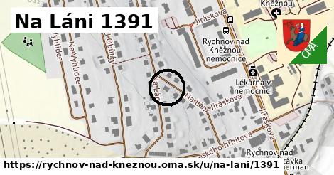 Na Láni 1391, Rychnov nad Kněžnou