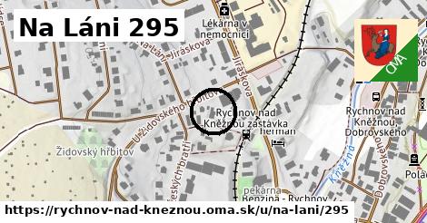 Na Láni 295, Rychnov nad Kněžnou