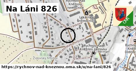 Na Láni 826, Rychnov nad Kněžnou