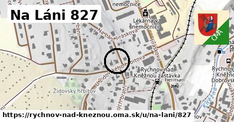 Na Láni 827, Rychnov nad Kněžnou