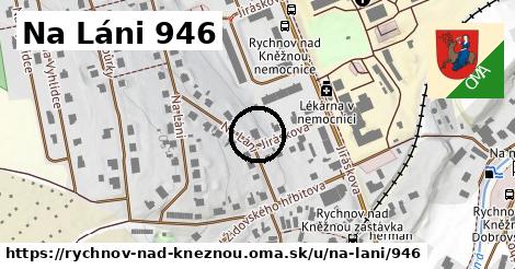 Na Láni 946, Rychnov nad Kněžnou