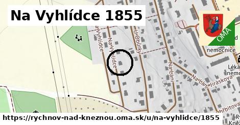 Na Vyhlídce 1855, Rychnov nad Kněžnou