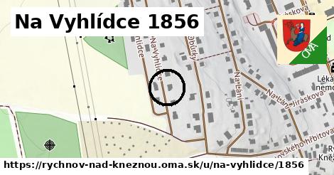 Na Vyhlídce 1856, Rychnov nad Kněžnou