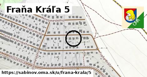 Fraňa Kráľa 5, Sabinov