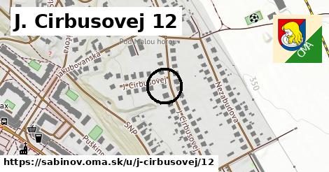 J. Cirbusovej 12, Sabinov