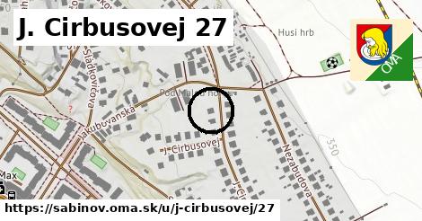 J. Cirbusovej 27, Sabinov