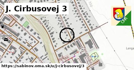 J. Cirbusovej 3, Sabinov