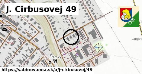 J. Cirbusovej 49, Sabinov