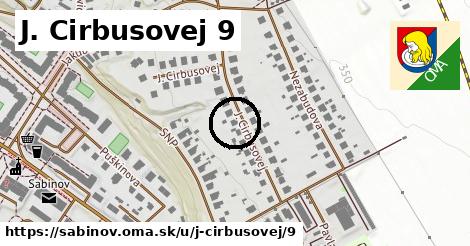 J. Cirbusovej 9, Sabinov