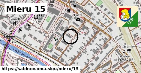 Mieru 15, Sabinov