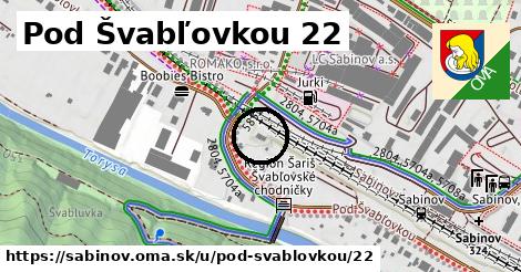 Pod Švabľovkou 22, Sabinov