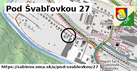 Pod Švabľovkou 27, Sabinov