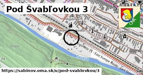 Pod Švabľovkou 3, Sabinov