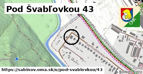 Pod Švabľovkou 43, Sabinov