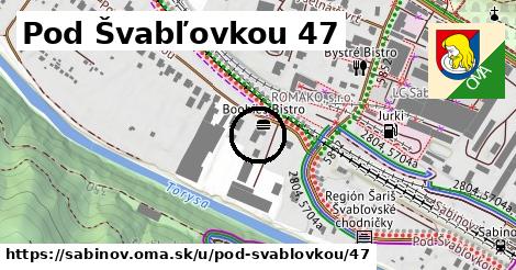 Pod Švabľovkou 47, Sabinov