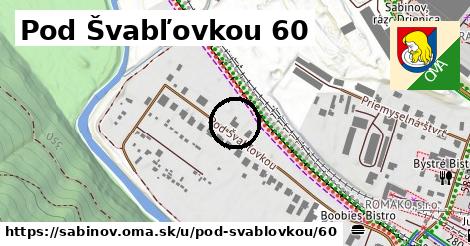 Pod Švabľovkou 60, Sabinov