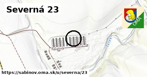 Severná 23, Sabinov