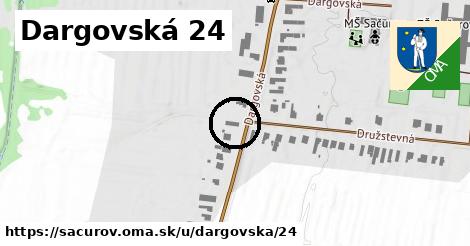 Dargovská 24, Sačurov