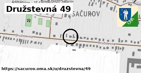 Družstevná 49, Sačurov