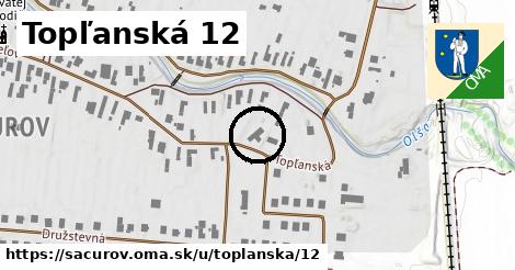 Topľanská 12, Sačurov