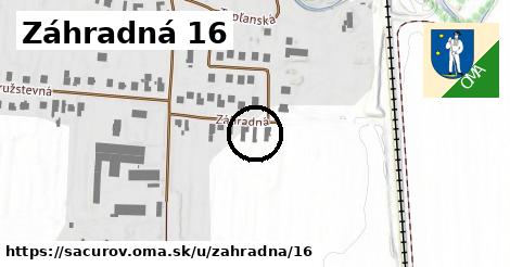 Záhradná 16, Sačurov