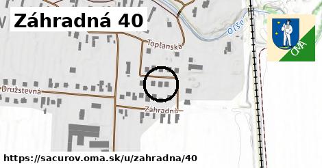 Záhradná 40, Sačurov