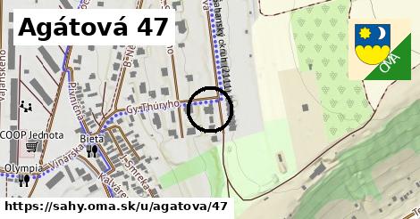 Agátová 47, Šahy