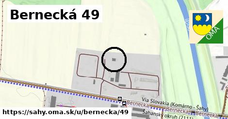 Bernecká 49, Šahy