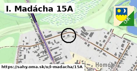 I. Madácha 15A, Šahy