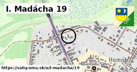 I. Madácha 19, Šahy