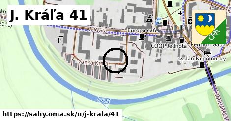 J. Kráľa 41, Šahy