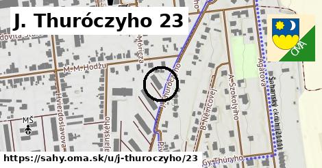 J. Thuróczyho 23, Šahy