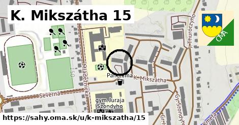 K. Mikszátha 15, Šahy