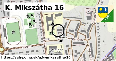 K. Mikszátha 16, Šahy