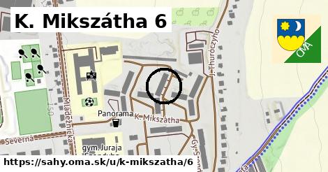 K. Mikszátha 6, Šahy