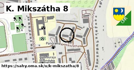 K. Mikszátha 8, Šahy