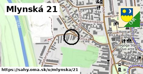 Mlynská 21, Šahy