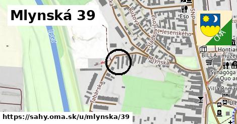 Mlynská 39, Šahy