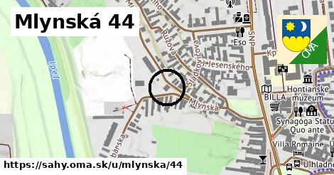 Mlynská 44, Šahy