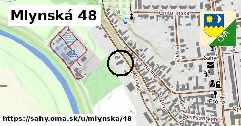 Mlynská 48, Šahy