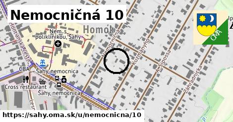 Nemocničná 10, Šahy