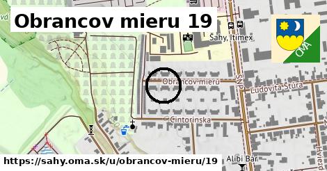 Obrancov mieru 19, Šahy