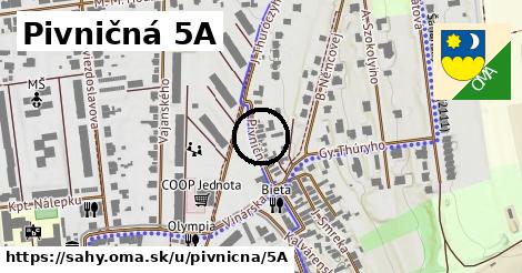 Pivničná 5A, Šahy